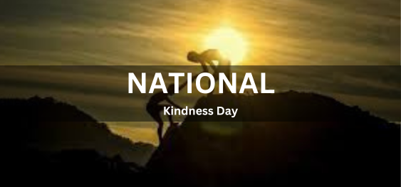 WORLD KINDNESS DAY [विश्व दयालुता दिवस]